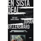 Johan Gyllenswärd: En sista deal svek och svarta pengar