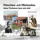 Paul Nilsson: Människor och missionshus bland Torhamns byar skär