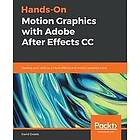 David Dodds: Hands-On Motion Graphics with Adobe After Effects CC