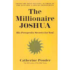 Catherine Ponder: The Millionaire Joshua the Millionaires of Bible Series Volume 3
