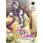 Satsuki Nakamura: Though I Am an Inept Villainess: Tale of the Butterfly-Rat Body Swap in Maiden Court (Light Novel) Vol. 4