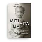 Mary Rhedin: Mitt vita liv