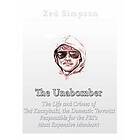 Charles River: The Unabomber: Life and Crimes of Ted Kaczynski, the Domestic Terrorist Responsible for FBI's Most Expensive Manhunt