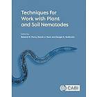 Professor Roland N Perry, David Hunt, Sergei A Subbotin: Techniques for Work with Plant and Soil Nematodes