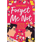 Julie Soto: Forget Me Not