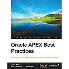 A Nuijten, I Wollf, L Brizzi: Oracle APEX Best Practices