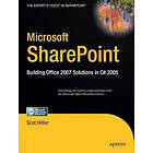 Scot P Hillier: Microsoft SharePoint: Building Office 2007 Solutions in C# 2005