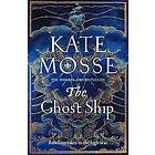 Kate Mosse: The Ghost Ship