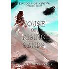 Olivia Wildenstein: House of Rising Sands