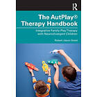 Robert Jason Grant: The AutPlay Therapy Handbook