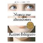 Kazuo Ishiguro: Nunca Me Abandones Never Let Go