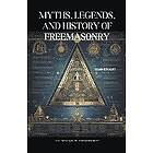 Sean Stuart: Myths, Legends, and History of Freemasonry