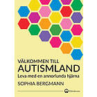 Sophia Bergmann: Välkommen till Autismland