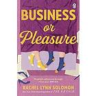 Rachel Lynn Solomon: Business or Pleasure