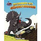 Mikael Sol: Triceratops och gödselterrorn