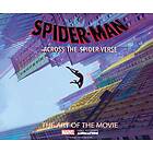 Ramin Zahed: Spider-Man: Across the Spider-Verse: The Art of Movie
