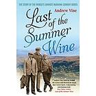 Andrew Vine: Last of the Summer Wine