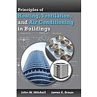John W Mitchell, James E Braun: Principles of Heating, Ventilation, and Air Conditioning in Buildings