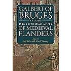 Jeff Rider, Alan V Murray: Galbert of Bruges and the Historiography Medieval Flanders