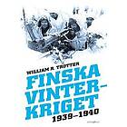 William R Trotter: Finska vinterkriget 1939-1940