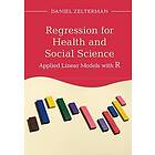 Daniel Zelterman: Regression for Health and Social Science