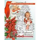 Color Me Vintage: Retro Old Fashioned Christmas Vintage Coloring Book For Adults