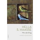 Hella S Haasse: Min vän Urug