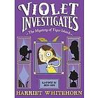 Harriet Whitehorn: Violet and the Mystery of Tiger Island