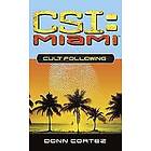 Donn Cortez: Cult Following: CSI Miami #3