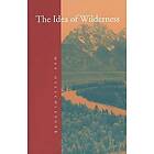 Max Oelschlaeger: The Idea of Wilderness