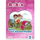 Pernilla Gesén: Robin åk 3 Läsebok vit Wow, en deckarklubb!