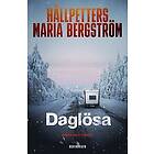 Hällpetters Maria Bergström: Daglösa