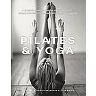 Emily Kelly, Jonathan Monks, Judy Smith: Pilates & Yoga