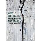 Ladislav Reinprecht: Wood Deterioration, Protection and Maintenance