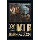 Alexander Kavaleff: De omättliga