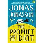 Jonas Jonasson: The Prophet and the Idiot