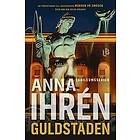 Anna Ihrén: Guldstaden