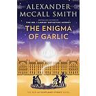 Alexander McCall Smith: The Enigma of Garlic: 44 Scotland Street Series (16)