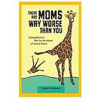 Nadia Freeborn: There Are Moms Way Worse Than You (Updated Revision and Analysis)