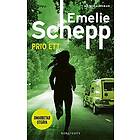 Emelie Schepp: Prio ett