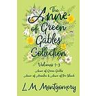 Lucy Maud Montgomery: The Anne of Green Gables Collection;Volumes 1-3 (Anne Gables, Avonlea and the Island)