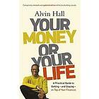 Alvin Hall: Your Money or Life