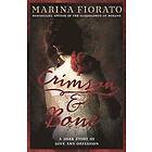 Marina Fiorato: Crimson and Bone: a dark gripping tale of love obsession