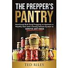 Ted Riley: The Prepper's Pantry