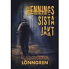 Margareta Lönngren: Hennings sista jakt