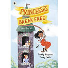 Timothy Knapman: Princesses Break Free