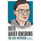 Ruth Bader Ginsberg: Ruth Bader Ginsburg: The Last Interview