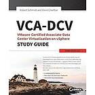 Robert Schmidt, Dane Charlton: VCA-DCV VMware Certified Associate on vSphere Study Guide