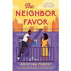 Kristina Forest: The Neighbor Favor