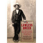 Chuck Parsons, Norman Wayne Brown, Leon C Metz: A Lawless Breed